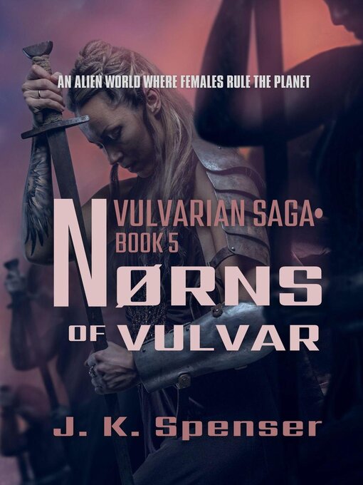 Title details for Nørns of Vulvar by J. K. Spenser - Available